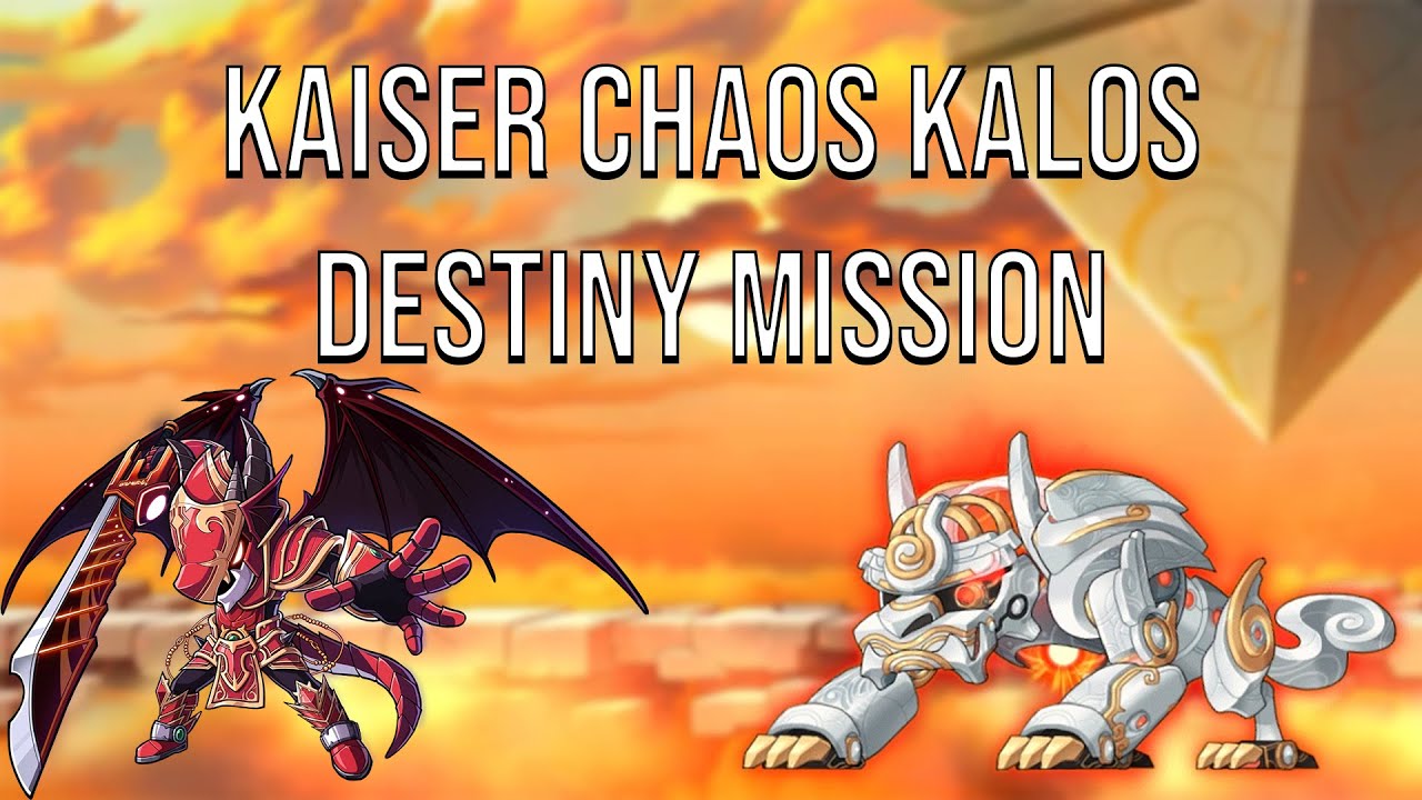 [Kronos] Kaiser Chaos Kalos Destiny Mission