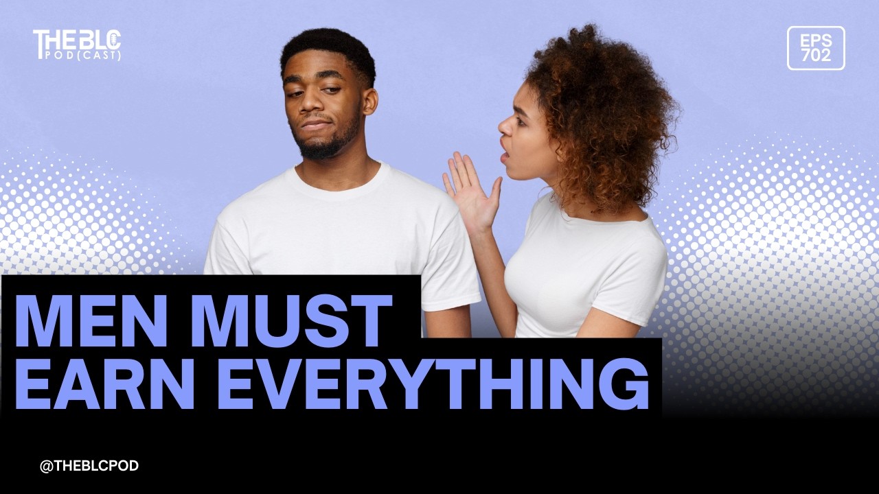 Men Must Earn Everything Now?