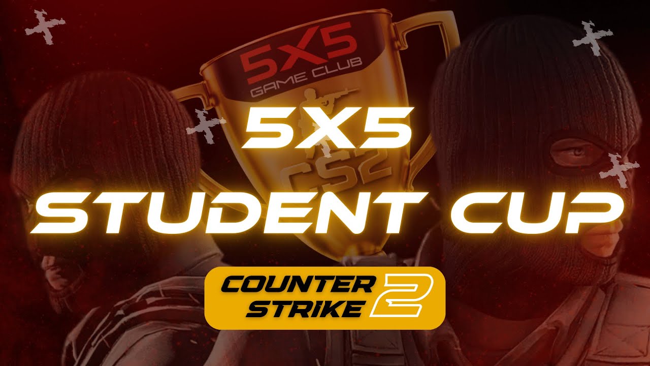 5x5 tournament Student Cup Final Bo5