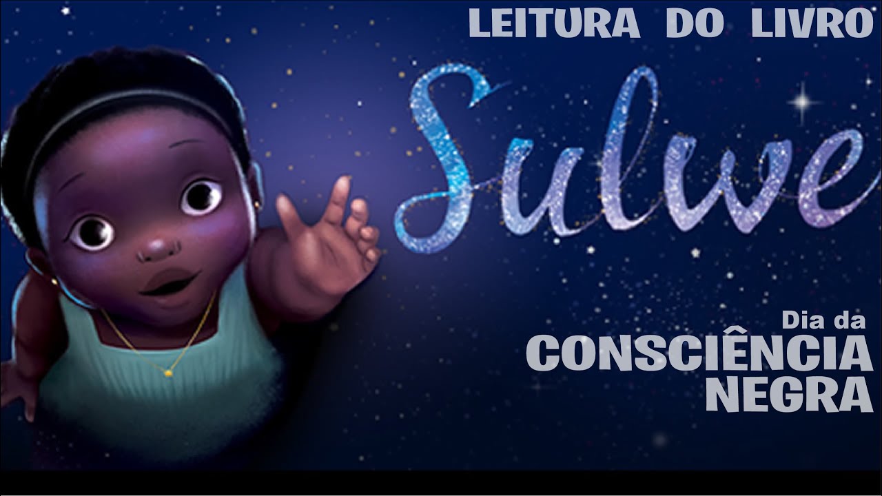 SULWE - Leitura do Livro - [ Dia da Consci&ecirc;ncia Negra ]