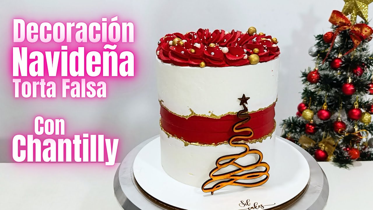DECORACIÓN DE TORTAS CON CREMA CHANTILLY Torta Navideña Torta Falsa Pastel Fantacia Fácil