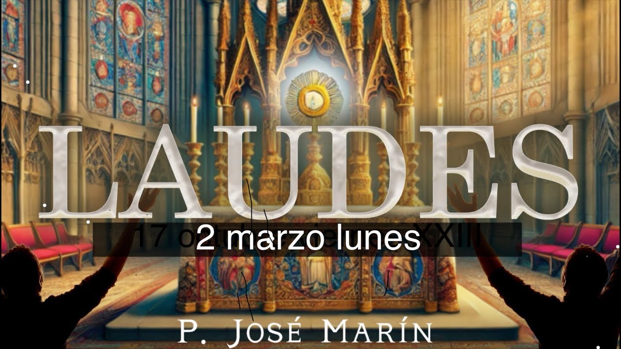Laudes de Hoy 2 marzo lunes (2026)