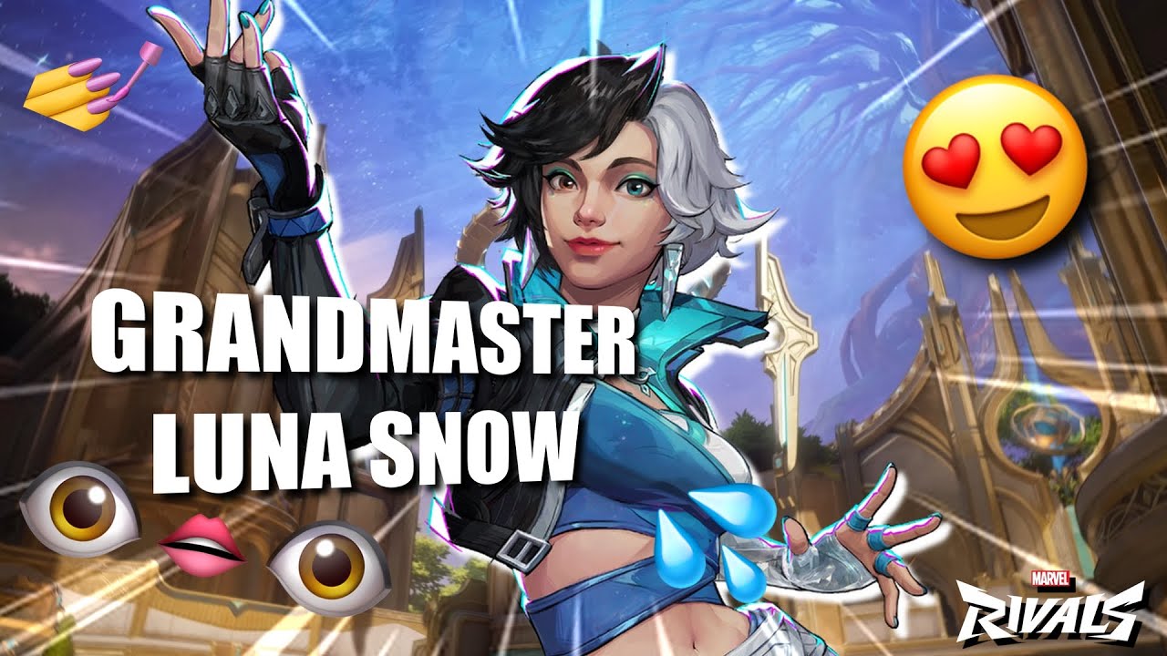 LUNA SNOW GRANDMASTERS RANKED MARVEL RIVALS!! !DROPS !YOUTUBE