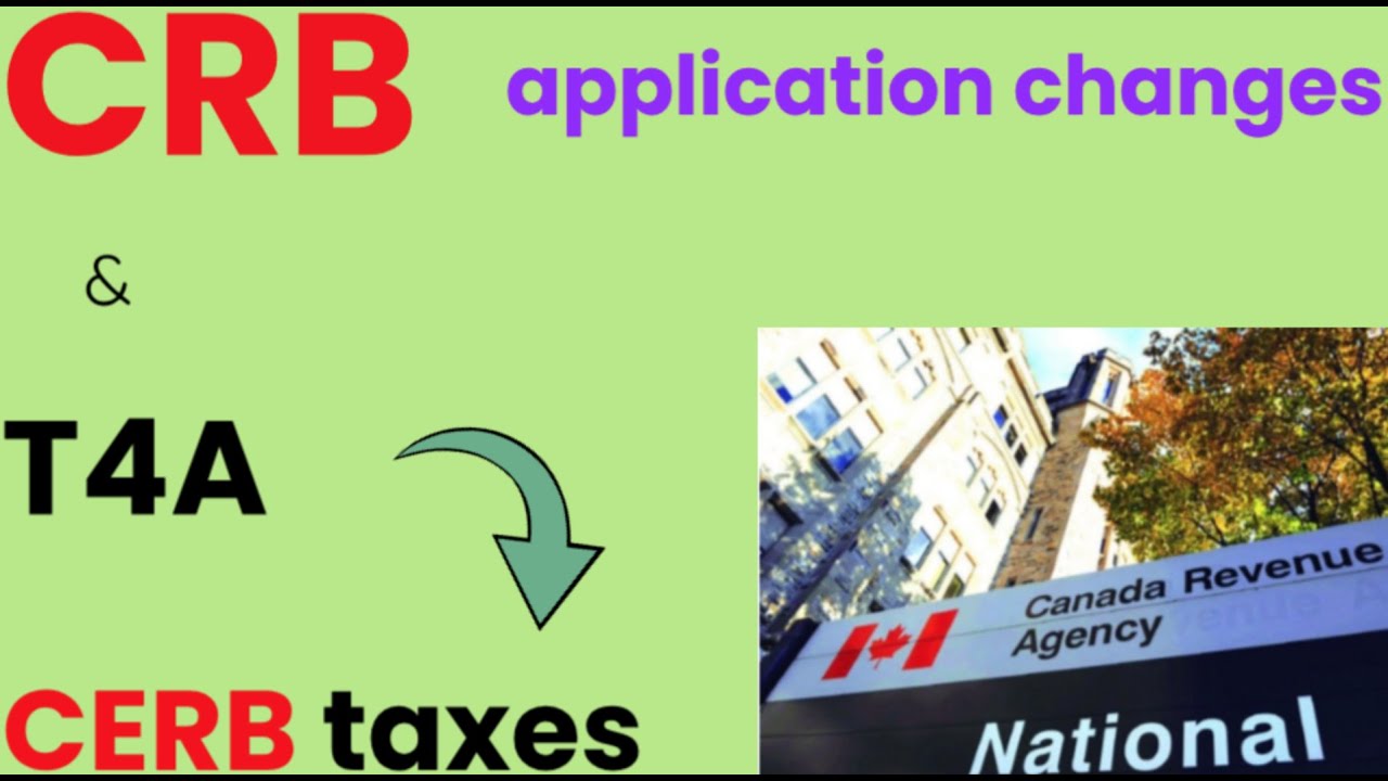 CRB eligibility changes, CERB tax payment deadline and penalties, and T4A: All you need to know.