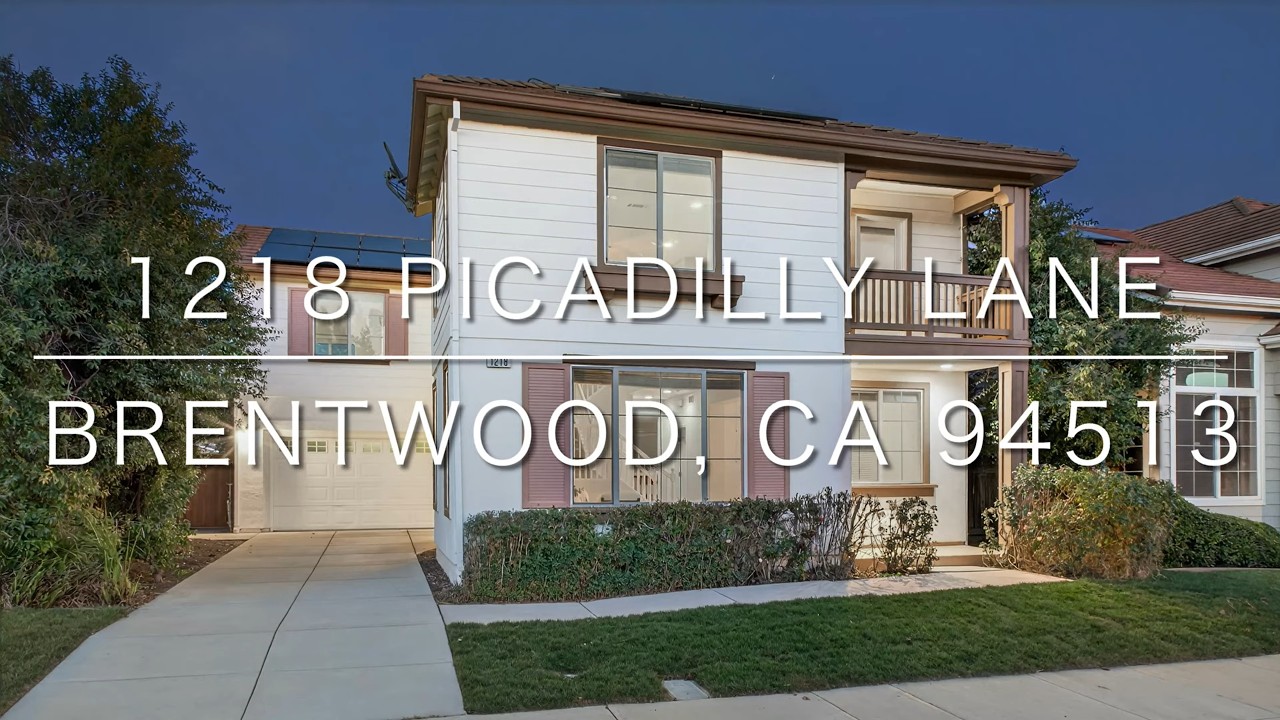 1218 Picadilly Lane, Brentwood, CA 94513