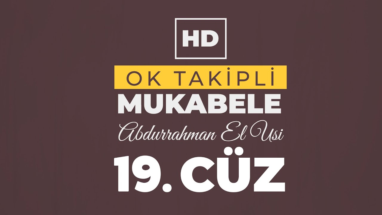 19. Cüz - Abdurrahman El Ussi