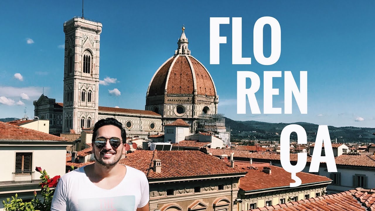 O QUE FAZER EM FIRENZE NA IT&Aacute;LIA? - ESTEVAM PELO MUNDO NA TOSCANA