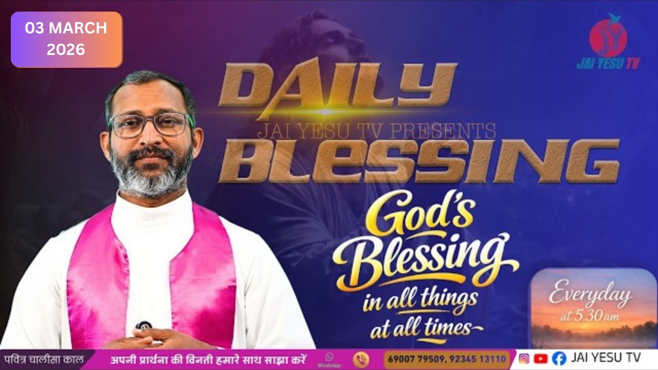 DAILY BLESSING || FR. JOBY PALATTY VC || 03 MARCH 2026 || JAI YESU TV