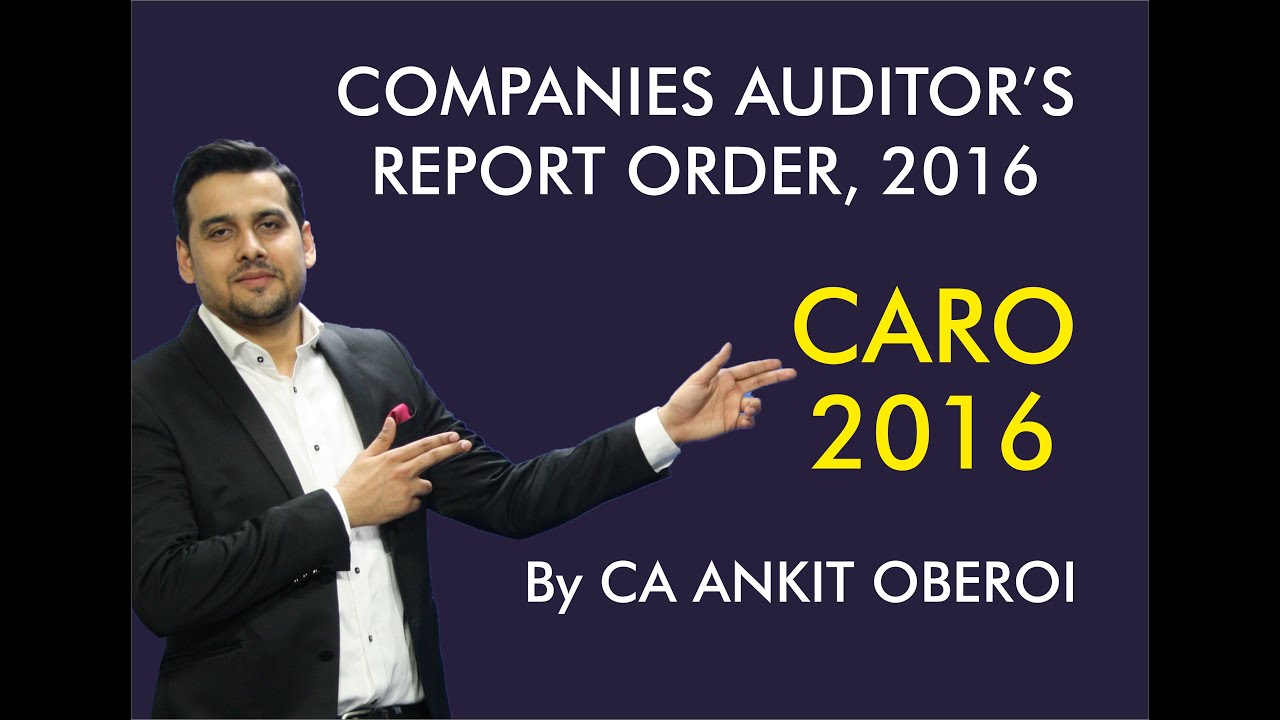 Companies (Auditor's Report) Order, 2016-(CARO)-Part 1