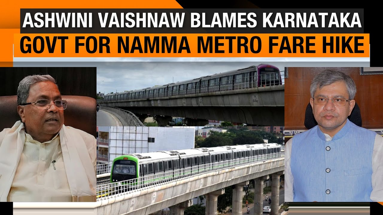 Union Railways Minister Ashwini Vaishnaw Blames Karnataka Govt for Bengaluru Metro Fare Hike | News9