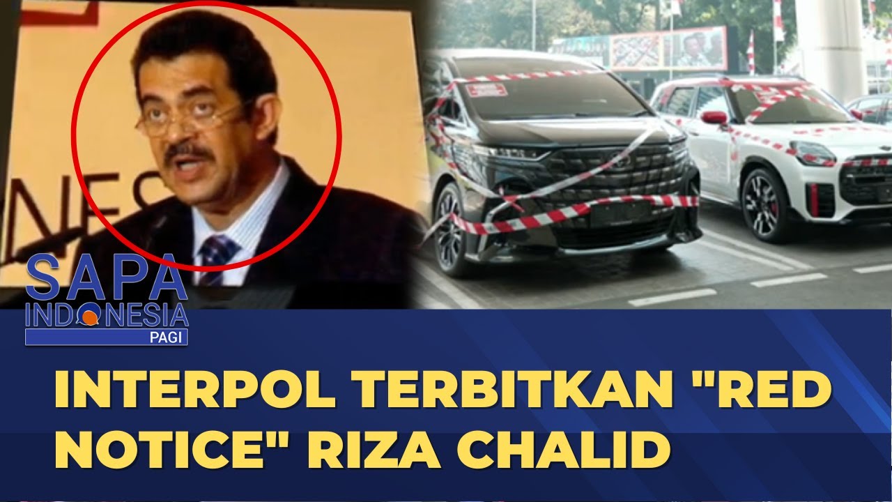 Interpol Terbitkan Red Notice Terhadap Riza Chalid Kasus Korupsi Pertamina | SAPA PAGI