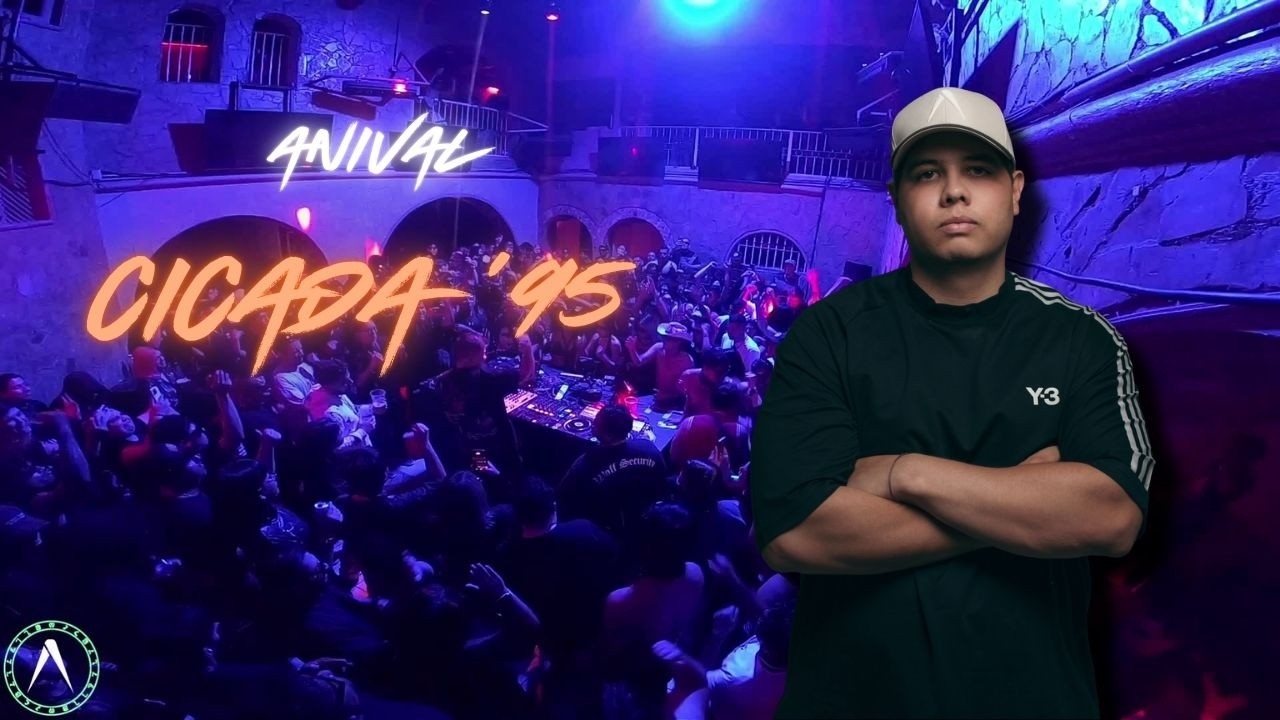 ANIVAL - CICADA '95 | MI PROPIO EVENTO EN GUADALAJARA |