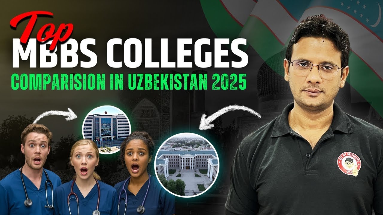 MBBS Colleges in Uzbekistan Detailed Comparison, Fees, Ranking & Indian Embassy Recommendation