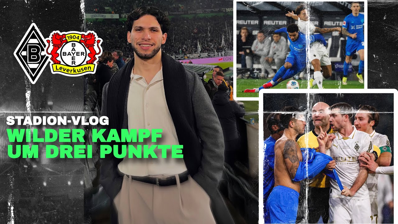 KAMPF UM DREI PUNKTE 💚 BORUSSIA MG vs BAYER LEVERKUSEN | ASLANTV