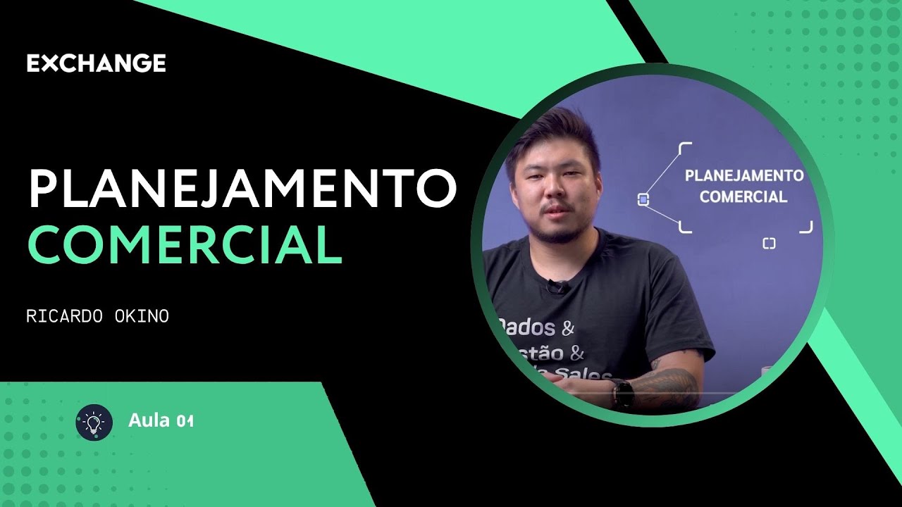 Planejamento Comercial - Pt. 01 - Aula com Ricardo Okino