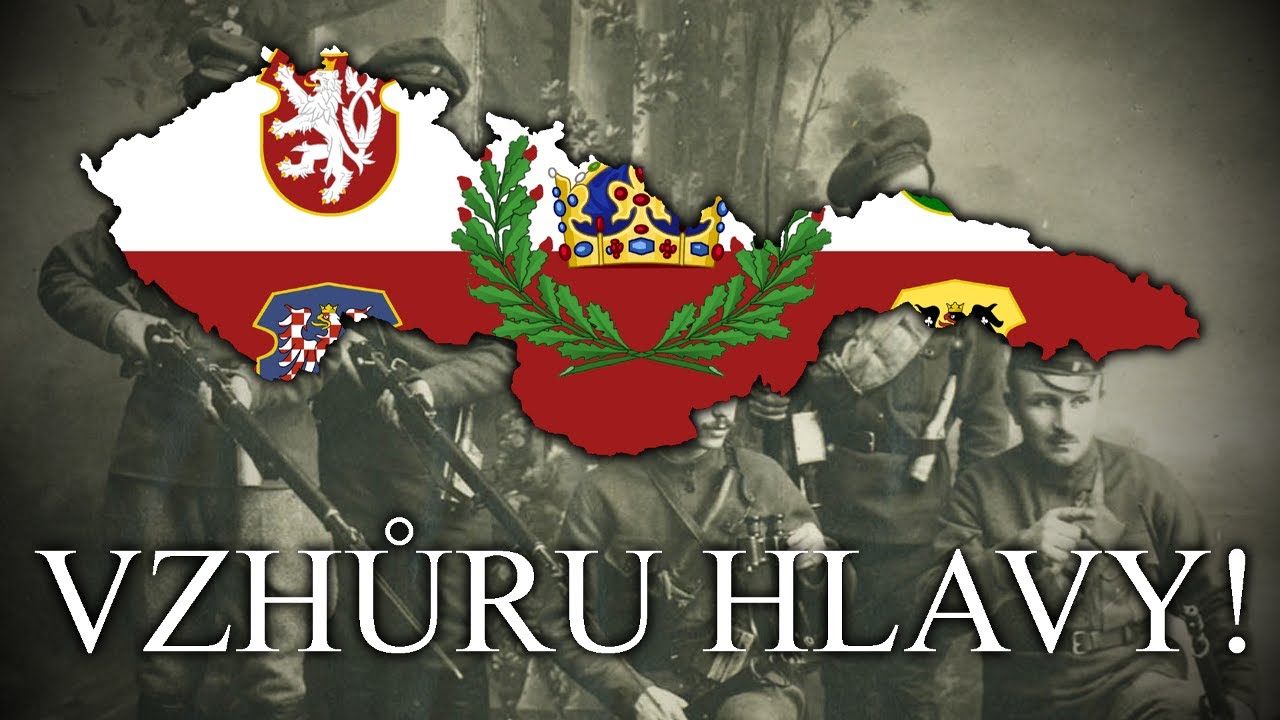 Vzhůru Hlavy! (Kupředu, Kamar&aacute;di!) - The Song of the Czechoslovak Legion (REUPLOAD)