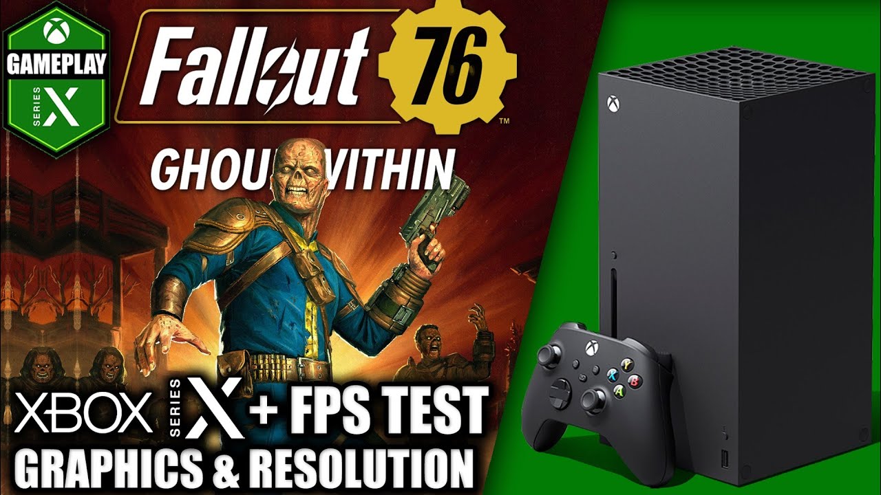Fallout 76: Ghoul Within Update - Xbox Series X Gameplay + FPS Test