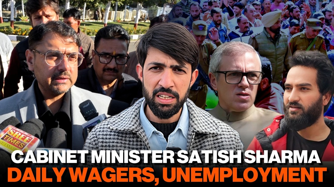 J&K Cabinet Minister Satish Sharma on Daily Wagers, Unemployment, and Mehraj Malik Case