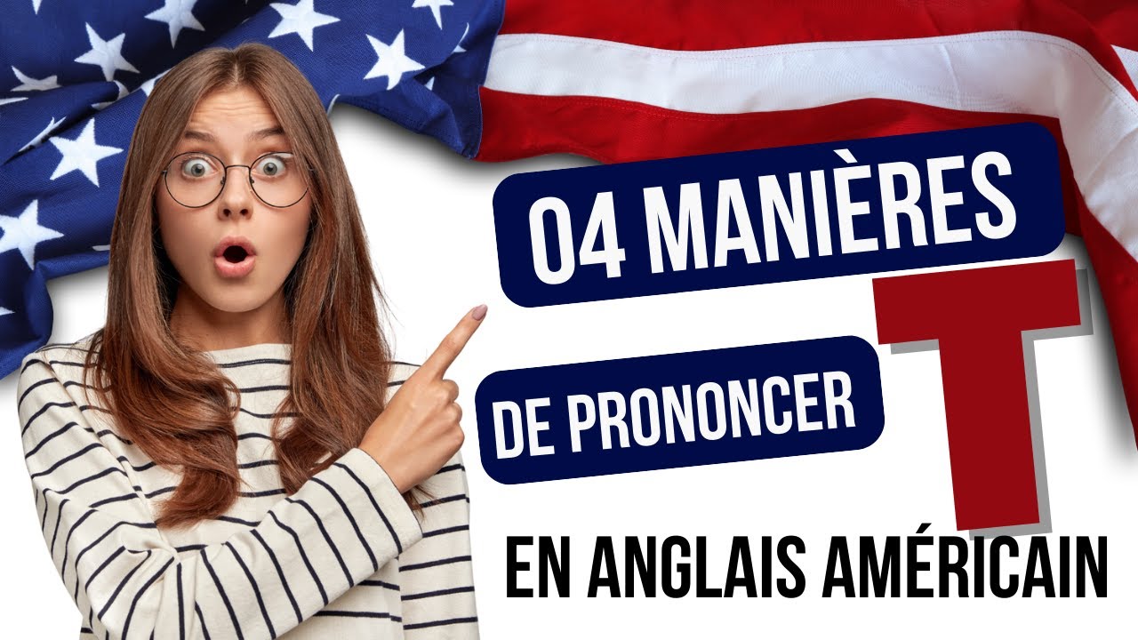 Comment prononcer le T en anglais américain (Prononciation )?