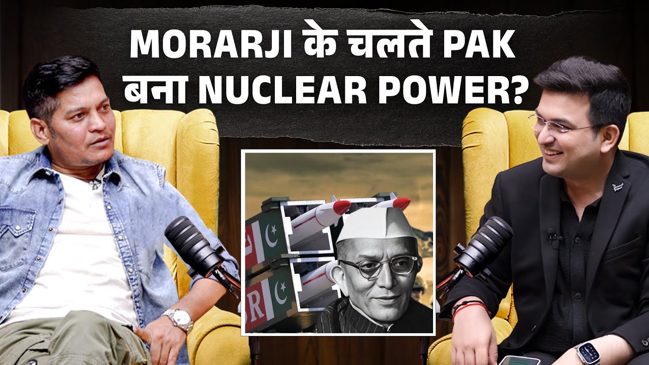 Morarji Desai के चलते Pakistan बना Nuclear Power ? | Lucky Bisht | Shubhankar Mishra