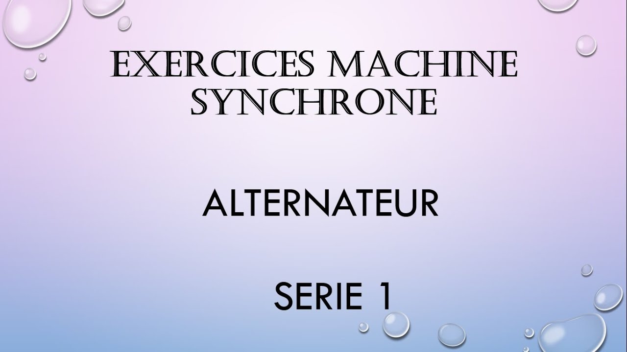 EXERCICES MACHINE SYNCHRONE : ALTERNATEUR (SÉRIE 1)
