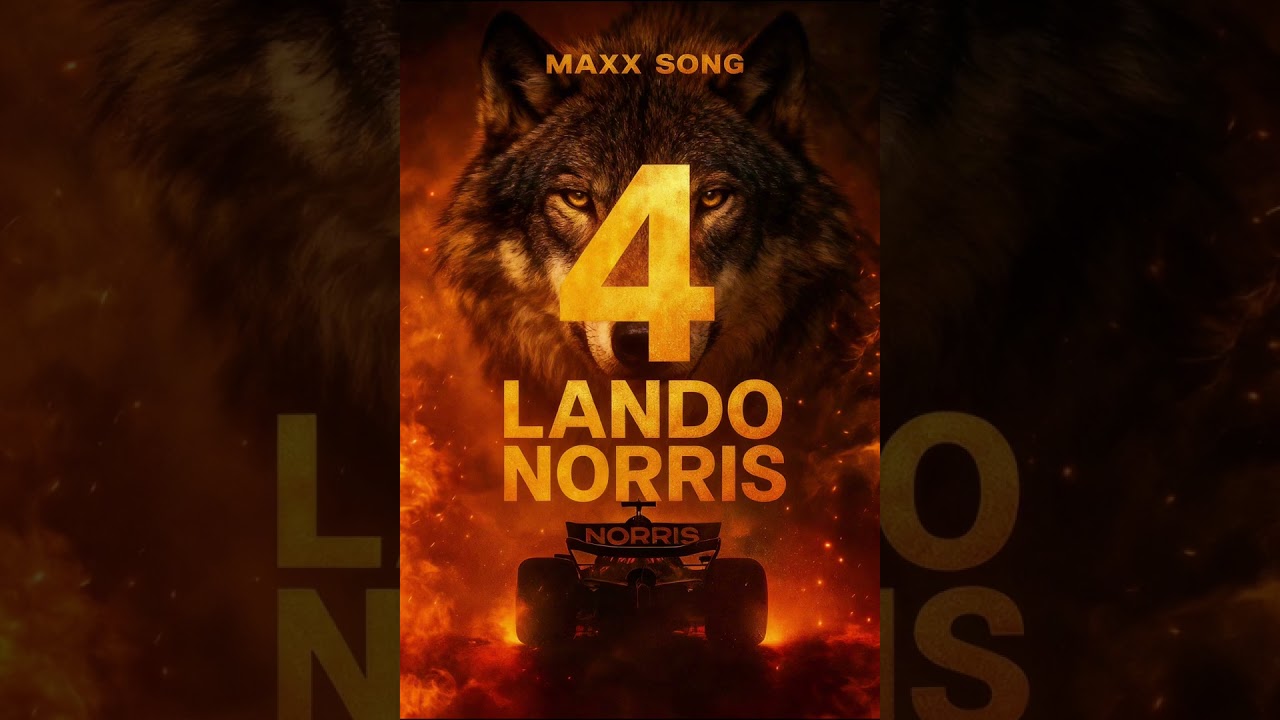 LANDO NORRIS 4 -MAXX SONG-