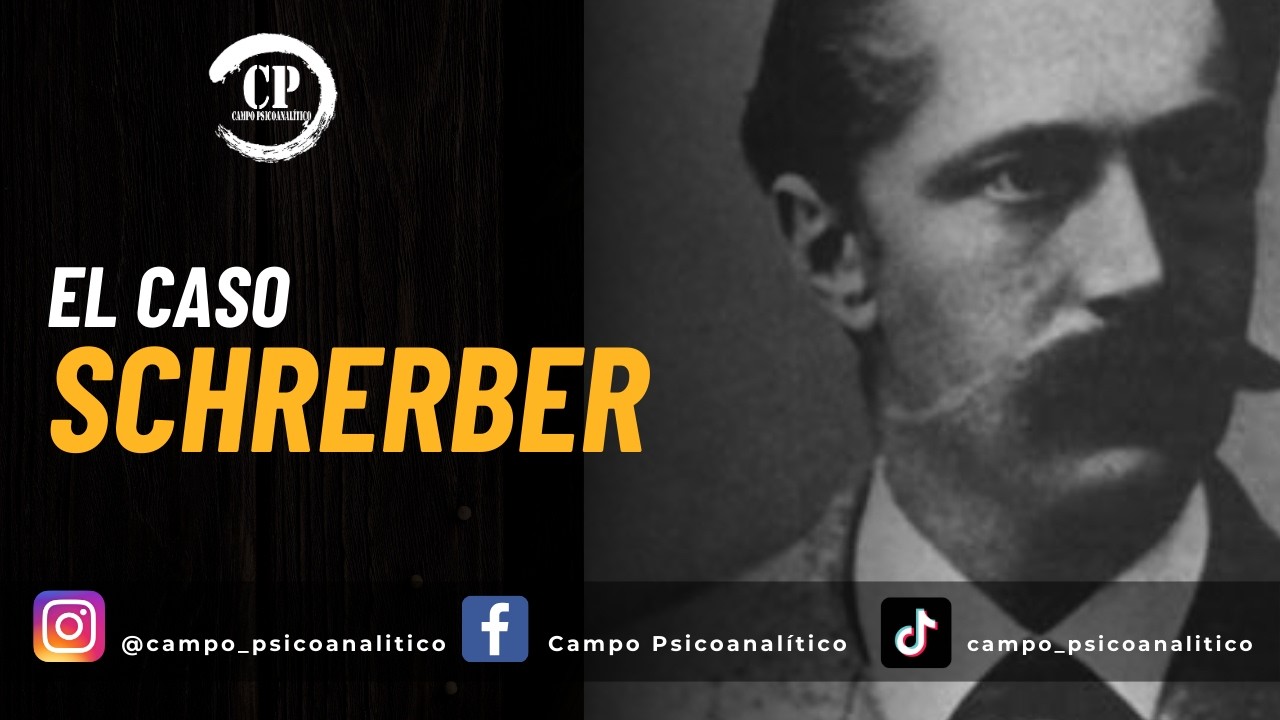 El caso Schreber y la Psicosis