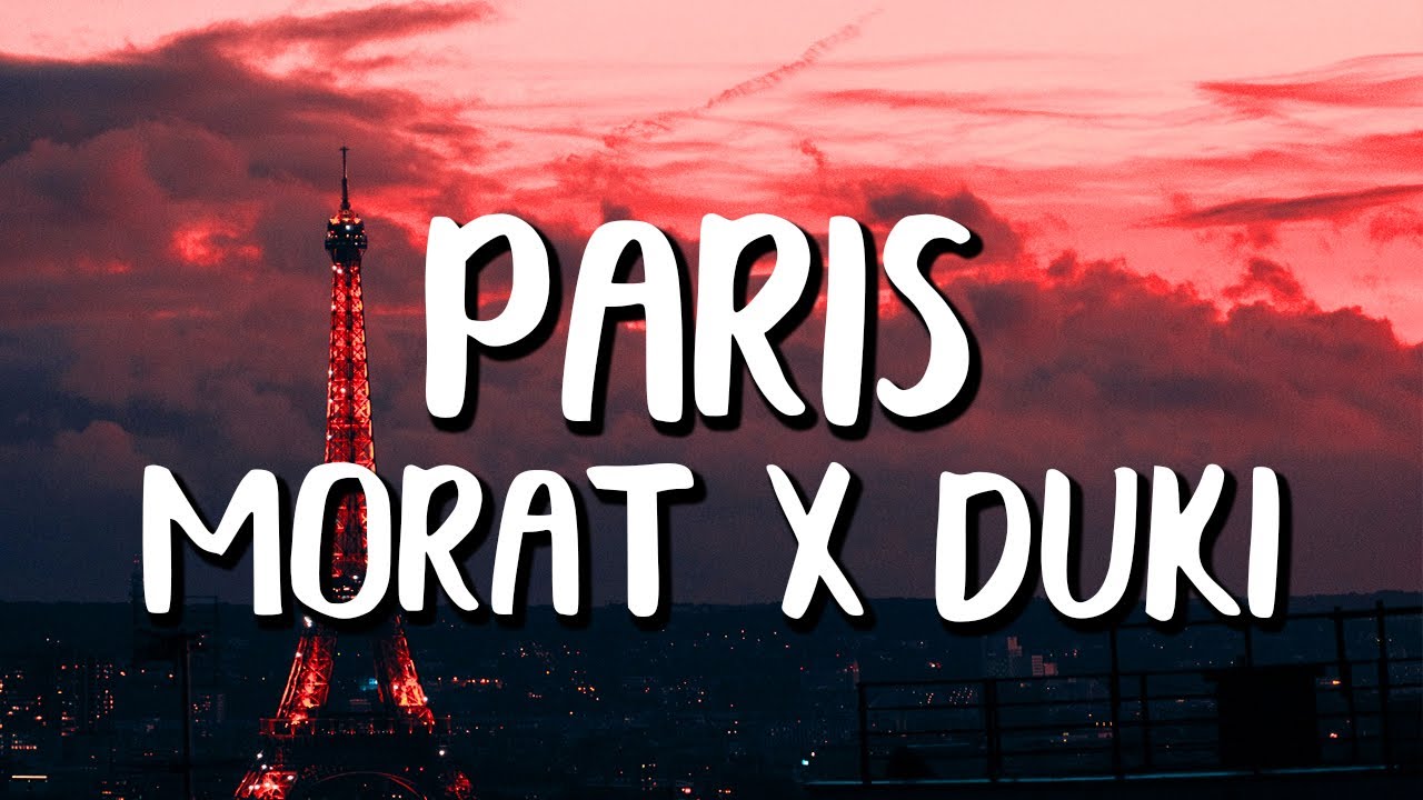 Morat x Duki - París (Letra/Lyrics)