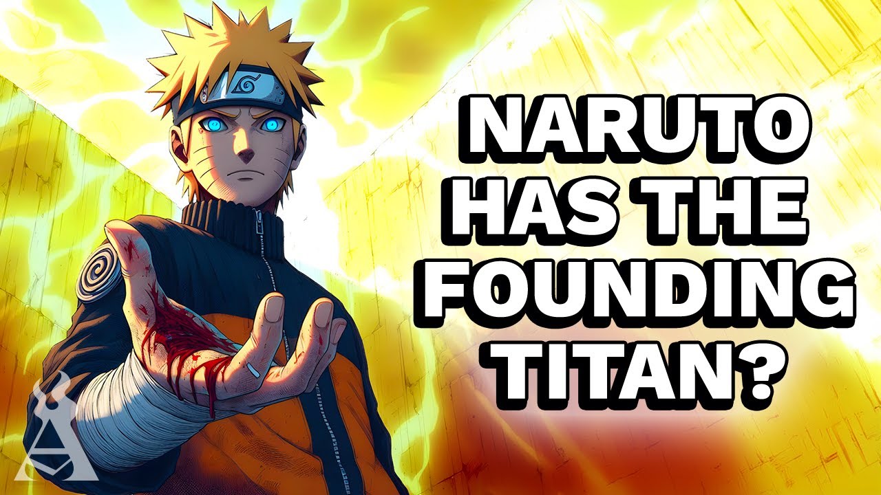 What If Naruto Had The Founding Titan? (Full Movie)