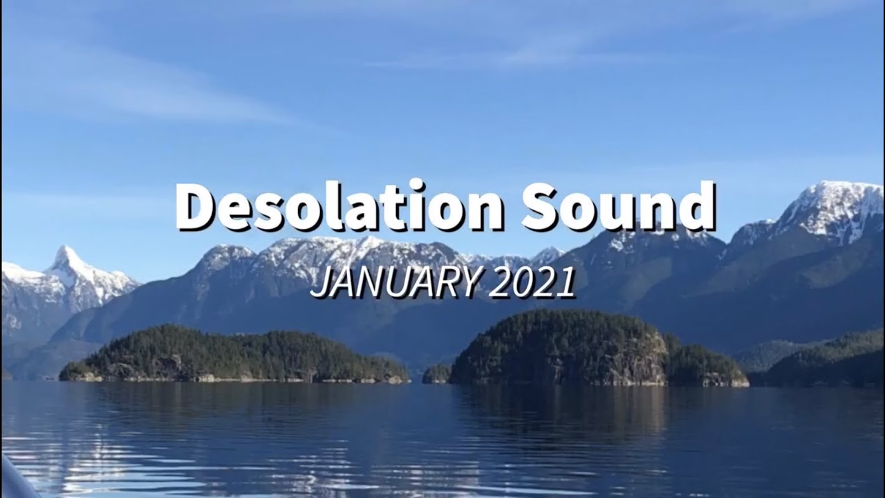 Cruising Desolation Sound in Our Ranger Tug - Prideaux Haven in January