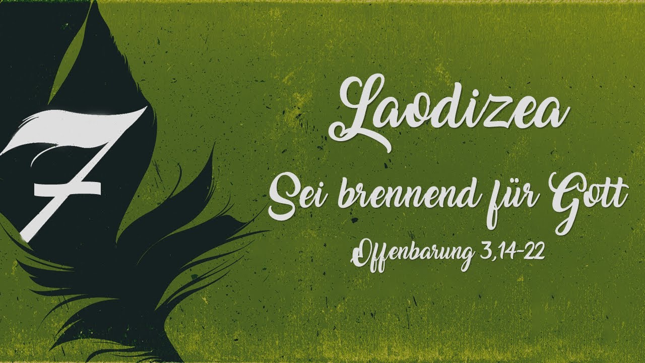 Laodizea - Sei brennend für Gott // Daniel Siemens