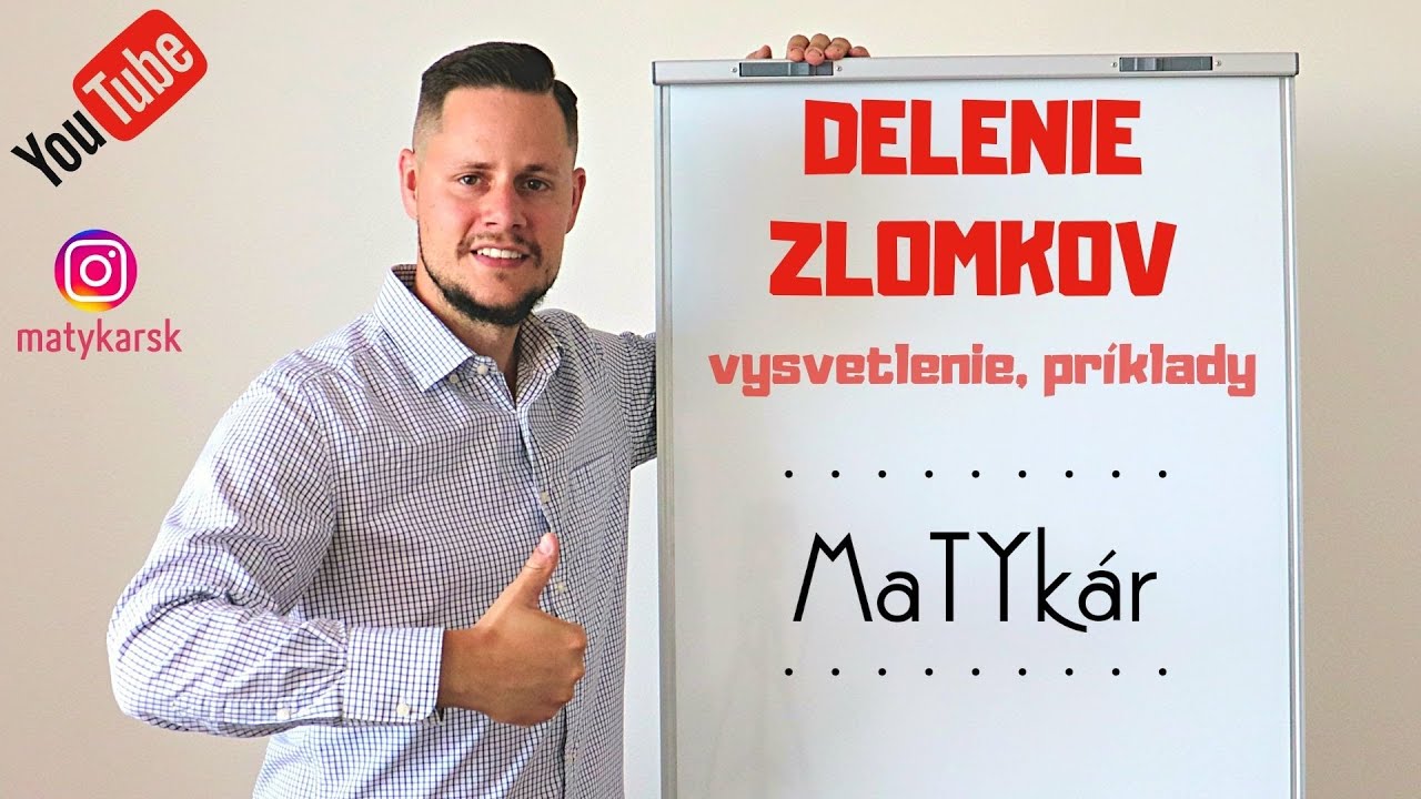 DELENIE ZLOMKOV - vysvetlenie, príklady