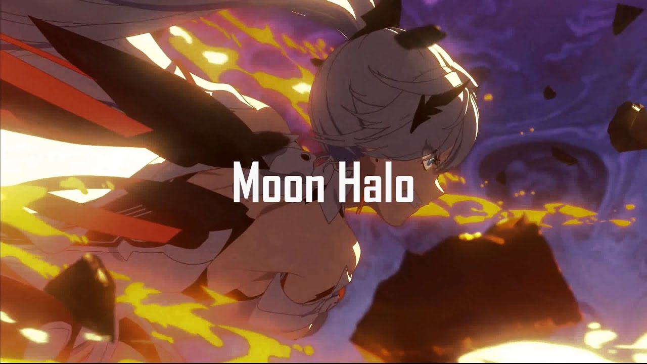 Nightcore - Moon Halo | Honkai Impact 3 [Everlasting Flames]