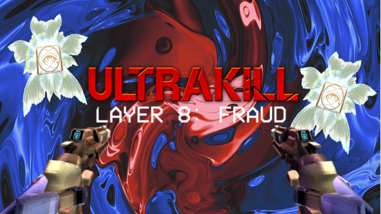 Ultrakill layer 8:Fraud (all layers)