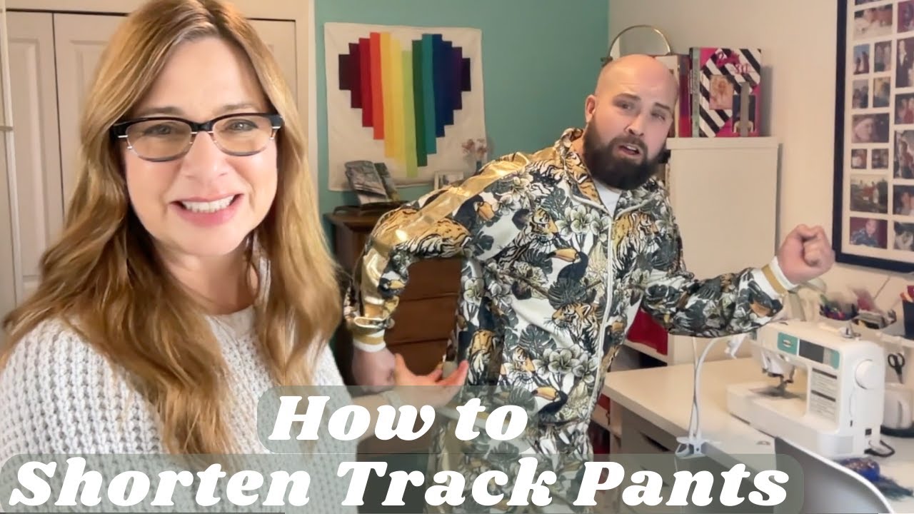 How to Shorten Track Pants from the top and from the bottom!