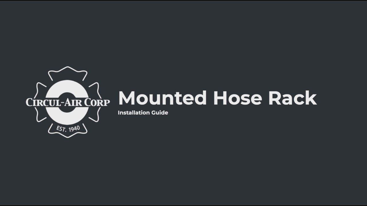 Fire Hose Storage Install and Use Guide | Floor Mounted | Circul-Air Corp.