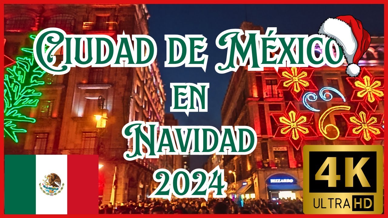 Ciudad de México en época de NAVIDAD 2024🎅: Luces 🌟, Magia 💖 y Tradición 🎄Walking Tour Mexico 4K