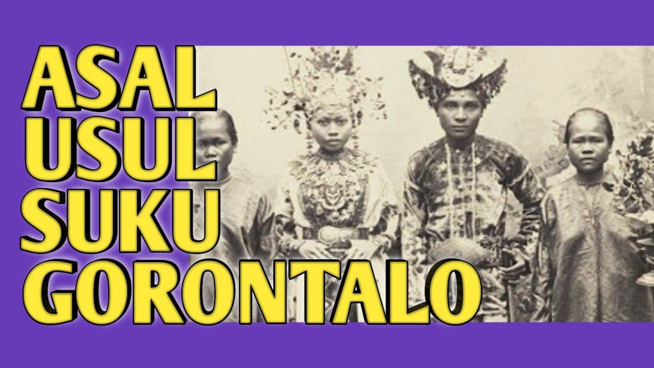 Asal Usul SUKU GORONTALO