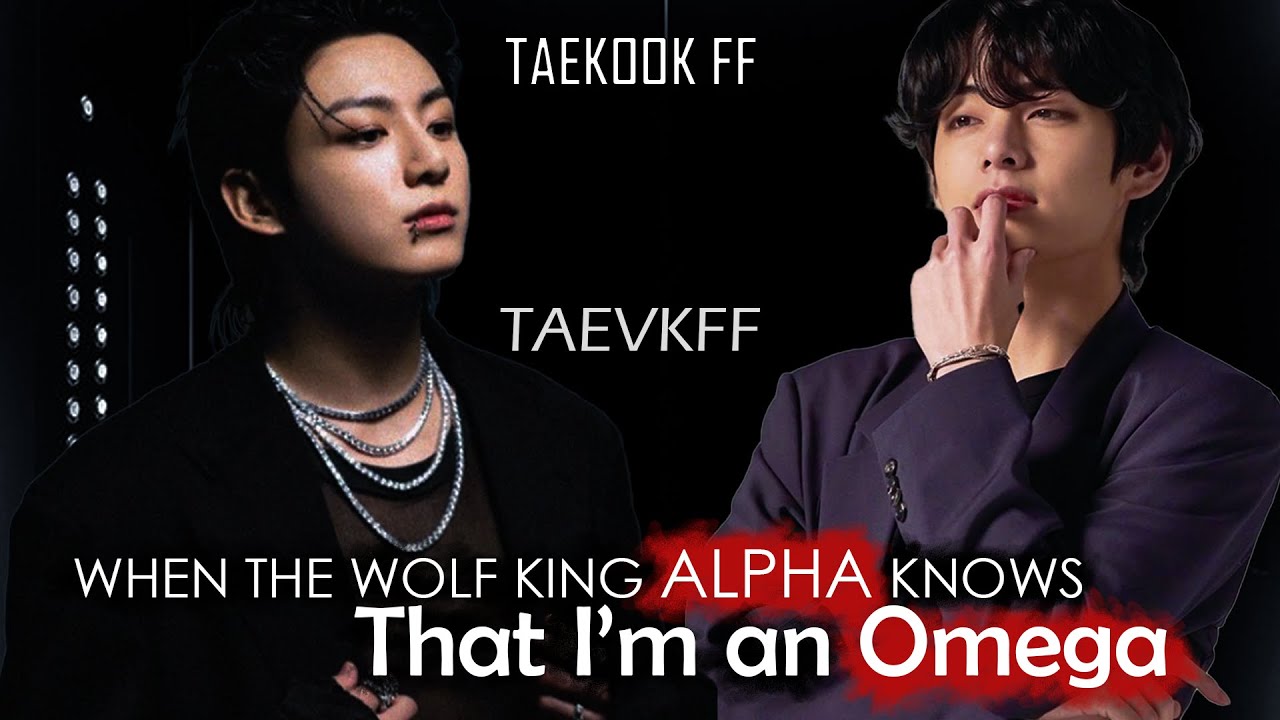 when the alpha knows that I'm an omega taekook oneshot top jk mpreg #taekookff #taekook #vkook
