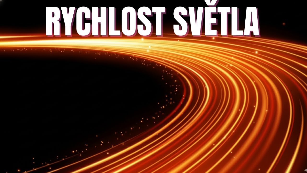 RYCHLOST SVĚTLA a Jak ROZBÍJÍ Naši REALITU