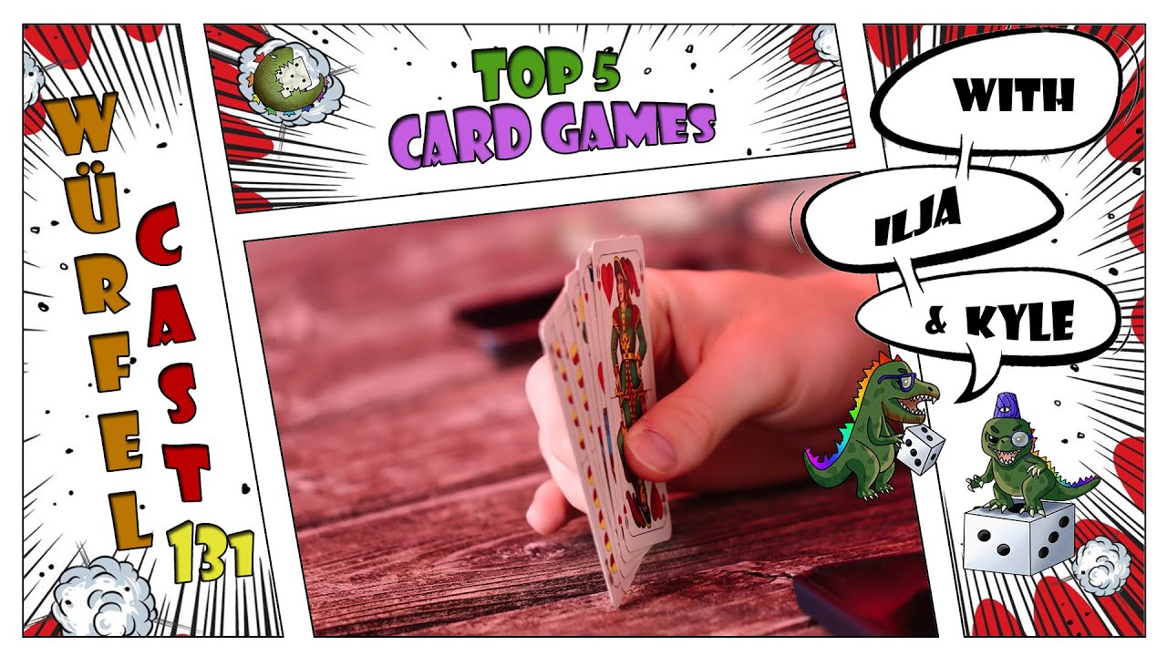 W&uuml;rfel Cast - Episode 131 - TOP5 Card Games