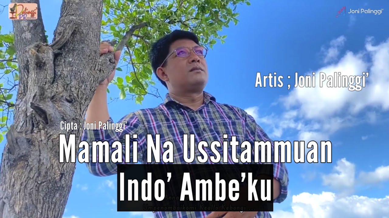 Mamali Na Ussitammuan Indo' Ambe'ku - Cipta / Voc : Joni Palinnggi' #jonipalinggi#lagurohani#viral