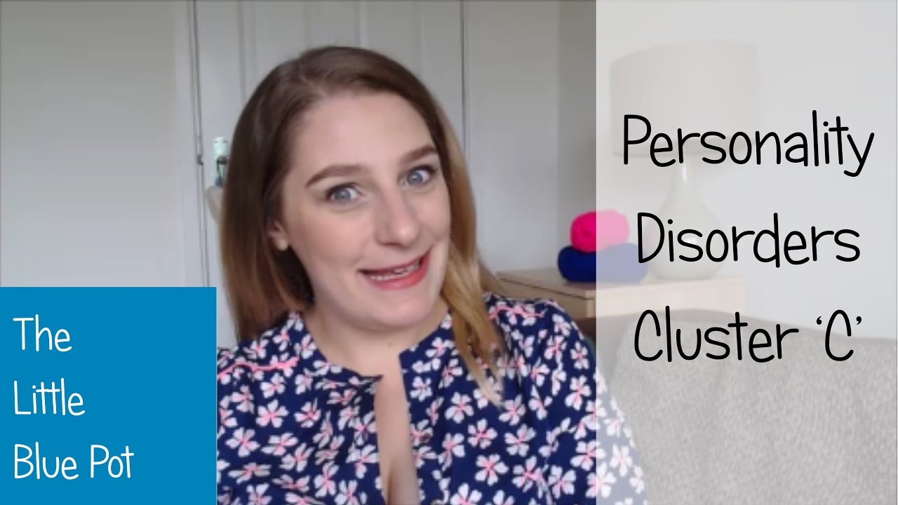 Personality Disorders Cluster 'C'