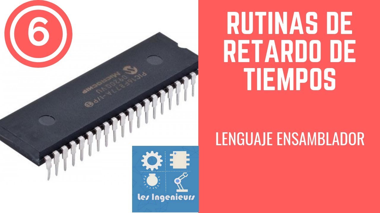 ✅RUTINAS de TIEMPO en el PIC | MUY DIDÁCTICO 💯| PROGRAMACIÓN ENSAMBLADOR #06