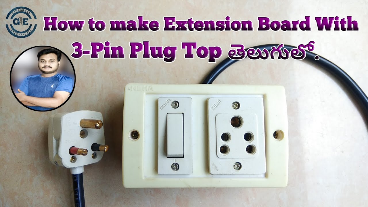 How to make Extension Board with 3-Pin Plug Top in Telugu || GANGADHAR ELECTRICALS