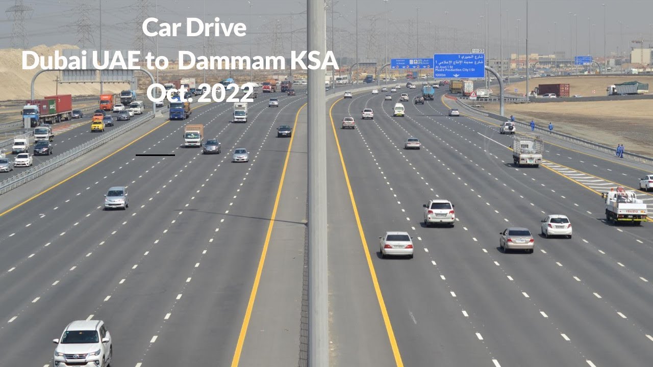 UAE to KSA Drive 4K | Dubai - UAE to Dammam KSA |  E11 Road I SHK Khalifa Intl Road I M5 Road KSA