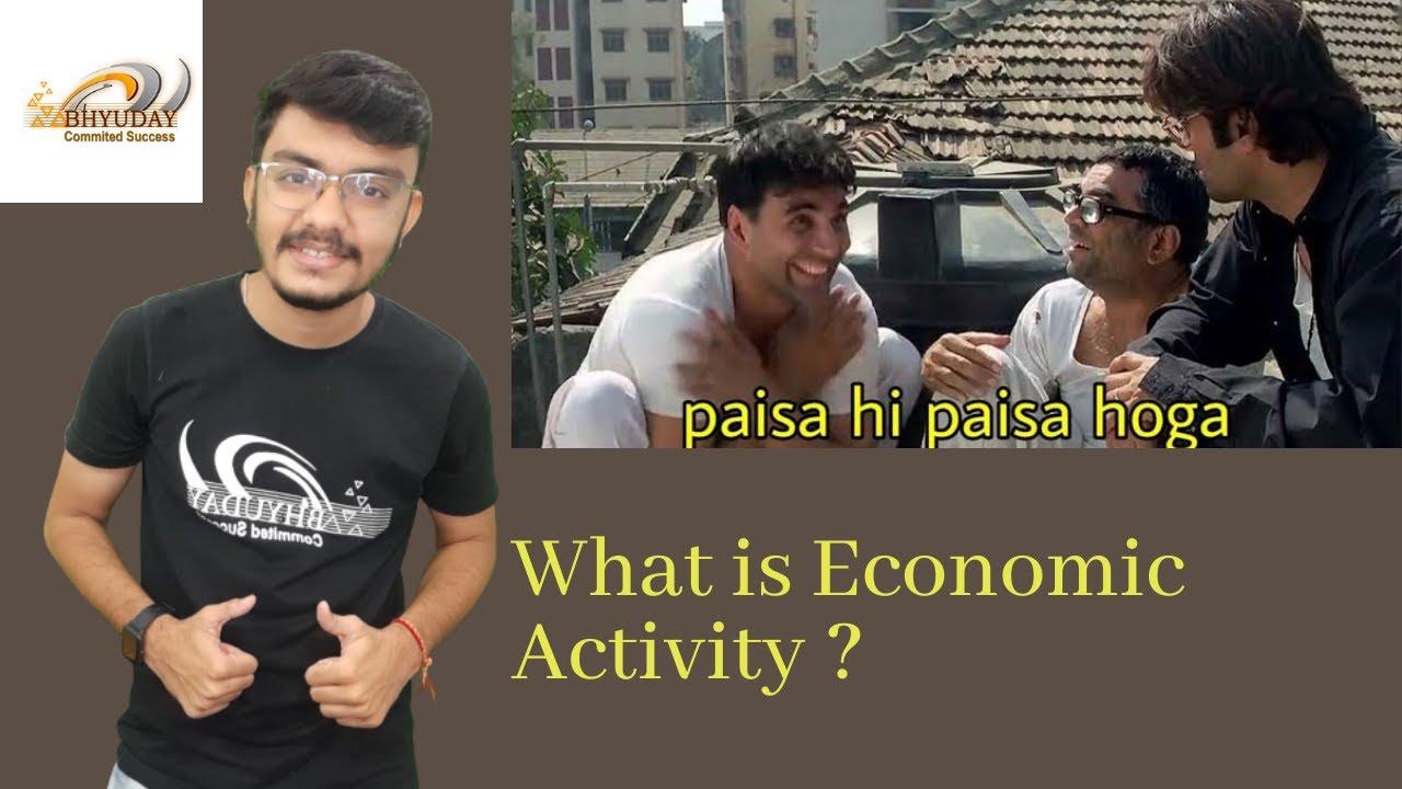 What is Economic Activity | Meaning of Economic Activity | 11 Commerce Business Studies.