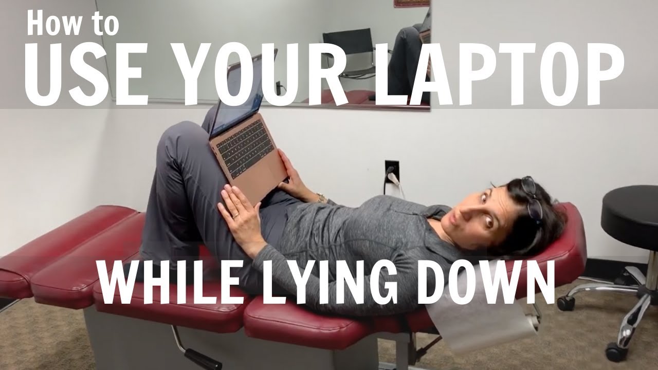 How to Use Your Laptop While Lying Down Explained by Irvine Chiropractor