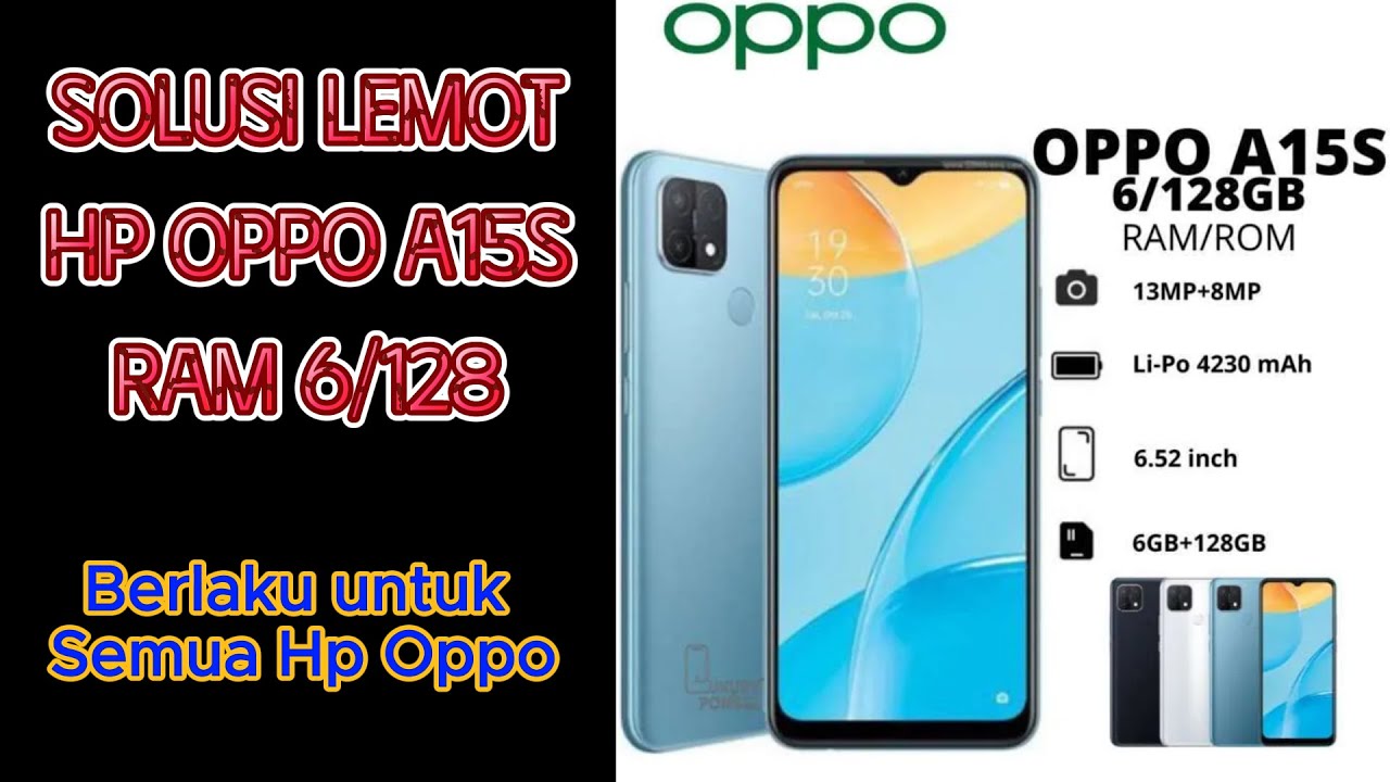 Solusi Hp oppo a15s ram 6 128 lemot ngelag - Oppo ram 6/129 memory penuh