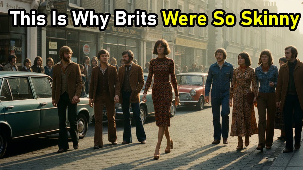 Why Britons Were So Slim in the 1970s (The Truth Will Surprise You)